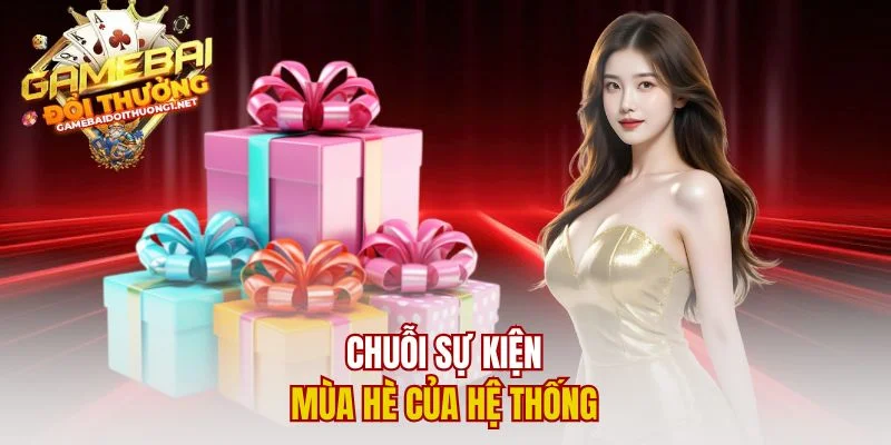 Chuỗi sự kiện mùa hè của hệ thống 
