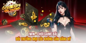 Iwin – Chơi Game Bài Đổi Thưởng Mọi Lúc Không Cần Đăng Ký